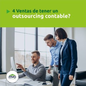 4 ventajas de tener un outsourcing contable en tu empresa